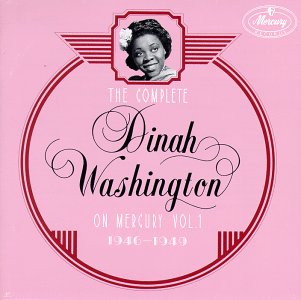 DINAH WASHINGTON - Complete Dinah Washington on Mercury, Volume 1 (1946-1949) cover 