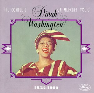 DINAH WASHINGTON - Complete Dinah Washington on Mercury, Volume 6 (1958-1960) cover 