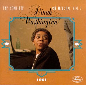 DINAH WASHINGTON - Complete Dinah Washington on Mercury, Volume 7 (1961) cover 
