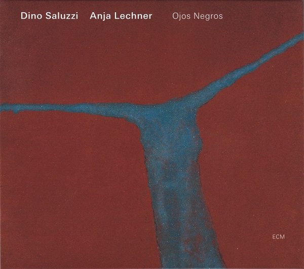 DINO SALUZZI - Dino Saluzzi / Anja Lechner ‎: Ojos Negros cover 