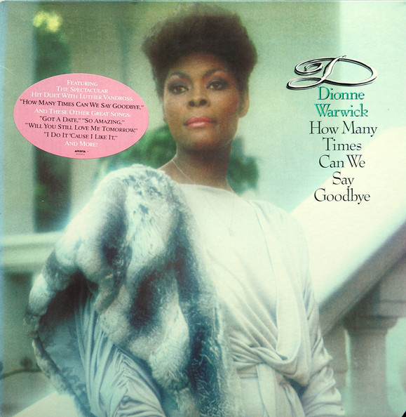 DIONNE WARWICK - How Many Times Can We Say Goodbye cover 