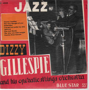 DIZZY GILLESPIE - And His Operatic Strings Orchestra cover 