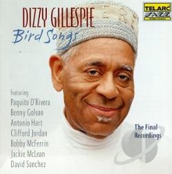 DIZZY GILLESPIE - Bird Songs: The Final Recordings cover 