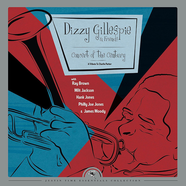 DIZZY GILLESPIE - Dizzy Gillespie & Friends ‎: Concert Of The Century (A Tribute To Charlie Parker) cover 