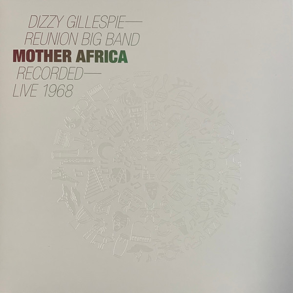 DIZZY GILLESPIE - Dizzy Gillespie Reunion Big Band : Mother Africa - Recorded Live 1968 cover 