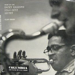 DIZZY GILLESPIE - Dizzy Gillespie - Stan Getz Sextet ‎: More of the Dizzy Gillespie - Stan Getz sextet no. 2 cover 