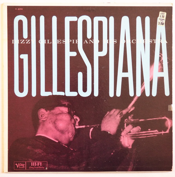 DIZZY GILLESPIE - Dizzy Gillespie And His Orchestra : Gillespiana cover 