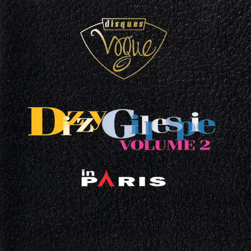 DIZZY GILLESPIE - In Paris - Volume 2 (aka Plays In Paris) cover 