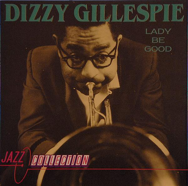 DIZZY GILLESPIE - Lady Be Good cover 
