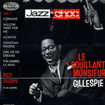 DIZZY GILLESPIE - Le Bouillant Monsieur Gillespie cover 