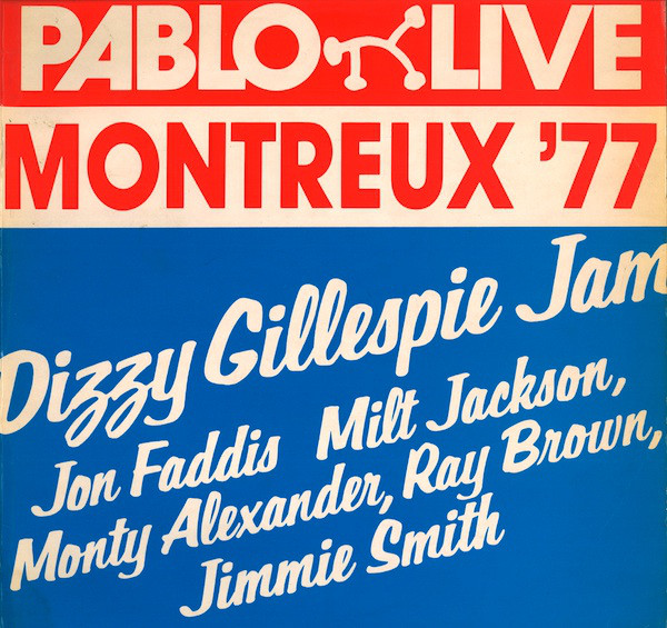 DIZZY GILLESPIE - Montreux '77 (aka Montreux '77: Dizzy Gillespie Jam) cover 