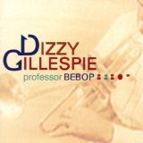DIZZY GILLESPIE - Professor Bebop cover 