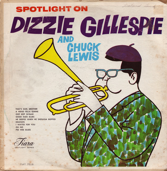 DIZZY GILLESPIE - Spotlight On Dizzie Gillespie And Chuck Lewis cover 