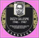 DIZZY GILLESPIE - The Chronological Classics: Dizzy Gillespie 1946-1947 cover 