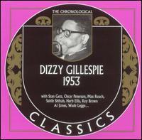 DIZZY GILLESPIE - The Chronological Classics: Dizzy Gillespie 1953 cover 