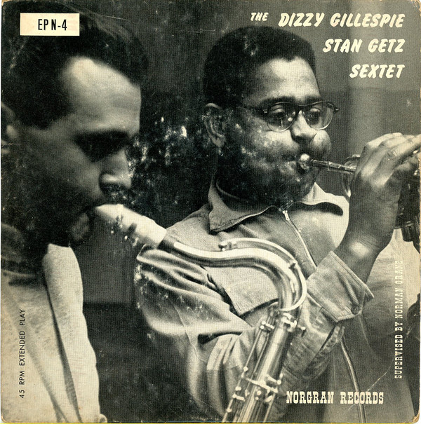 DIZZY GILLESPIE - The Dizzy Gillespie - Stan Getz Sextet cover 