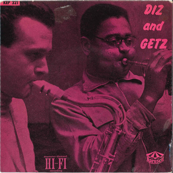 DIZZY GILLESPIE - The Dizzy Gillespie - Stan Getz Sextet : Diz And Getz cover 