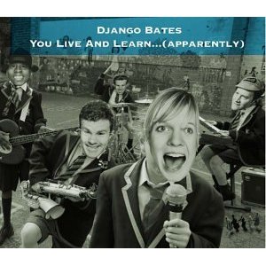 DJANGO BATES - You Live And Learn... (apparently) cover 