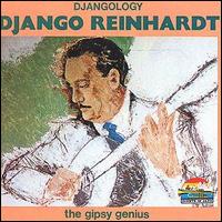 DJANGO REINHARDT - Djangology: The Gipsy Genius cover 