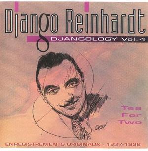 DJANGO REINHARDT - Djangology, Volume 4: Tea for Two cover 