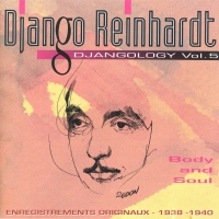 DJANGO REINHARDT - Djangology, Volume 5: Body and Soul cover 