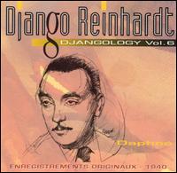 DJANGO REINHARDT - Djangology, Volume 6: Daphné cover 