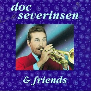 DOC SEVERINSEN - Doc Severinsen and Friends cover 