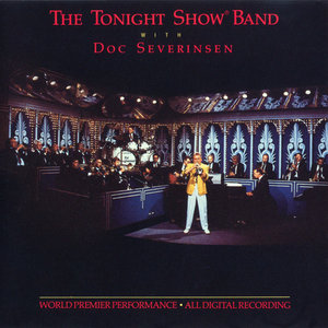 DOC SEVERINSEN - The Tonight Show Band With Doc Severinsen - World Premier Perf cover 