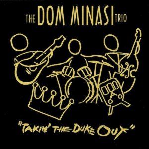 DOM MINASI - The Dom Minasi Trio : 