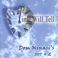 DOM MINASI - Time Will Tell cover 