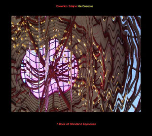 DOMENICO SCIAJNO - Domenico Sciajno / Kim Cascone : A Book Of Standard Equinoxes cover 