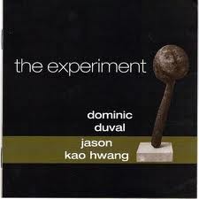 DOMINIC DUVAL - Dominic Duval / Jason Kao Hwang : The Experiment cover 