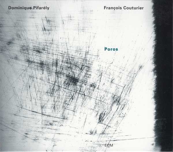 DOMINIQUE PIFARÉLY - Dominique Pifarély / François Couturier ‎: Poros cover 
