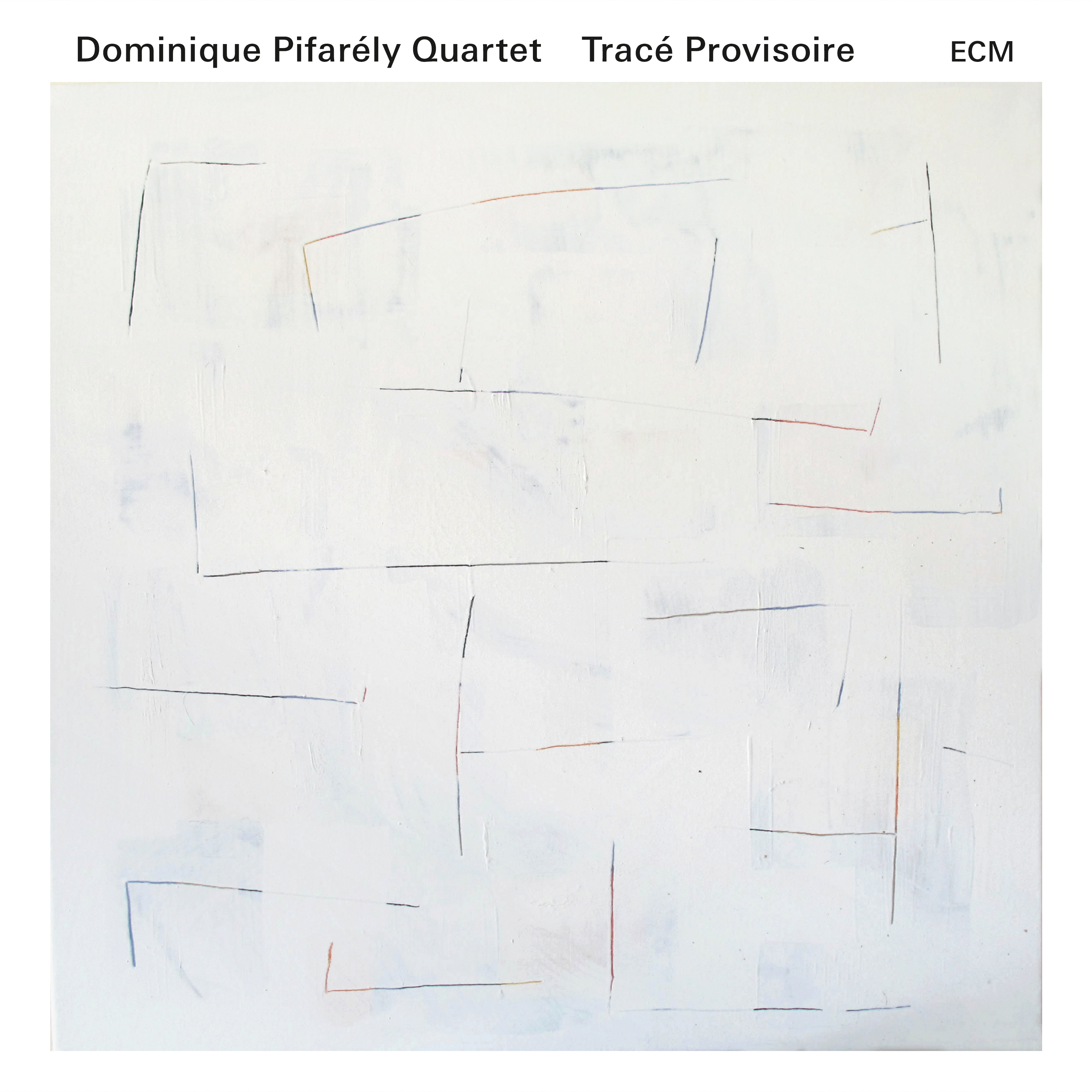 DOMINIQUE PIFARÉLY - Tracé Provisoire cover 