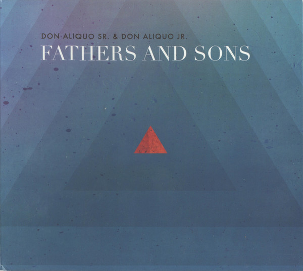 DON ALIQUO - Don Aliquo Sr. & Don Aliquo Jr : Fathers and Sons cover 