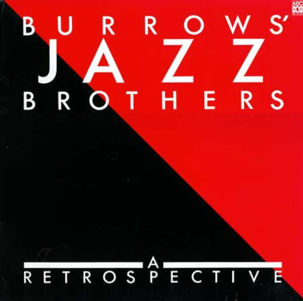 DON BURROWS - Burrows' Jazz Brothers : A Retrospective cover 