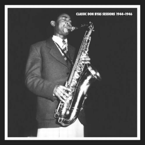 DON BYAS - Classic Don Byas Sessions 1944-1946 cover 