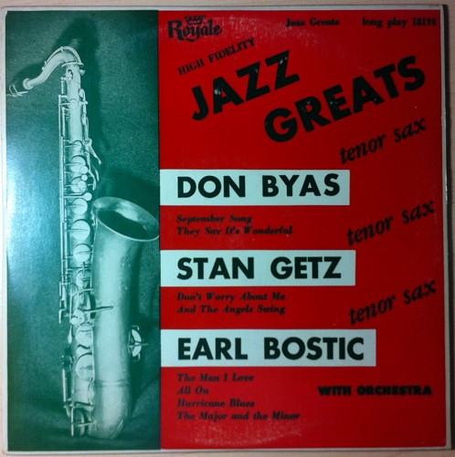 DON BYAS - Don Byas / Stan Getz / Earl Bostic ‎: Jazz Greats cover 