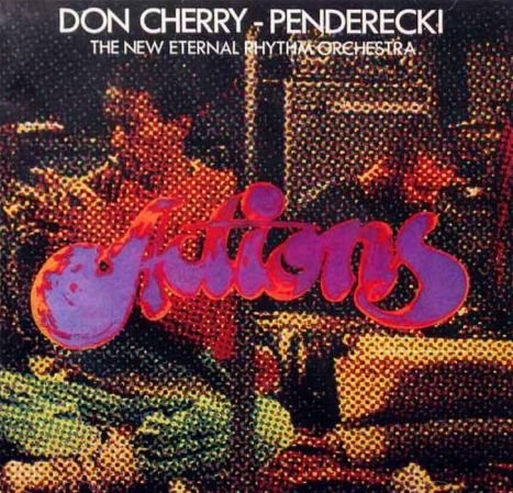 DON CHERRY - Actions (with Krzysztof Penderecki) cover 