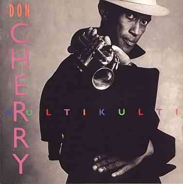 DON CHERRY - Multikulti cover 