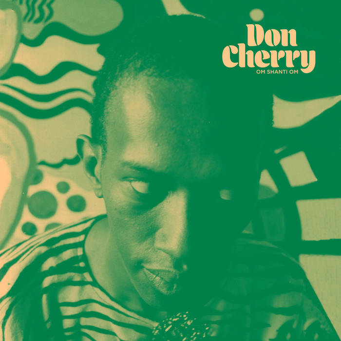 DON CHERRY - Om Shanti Om cover 