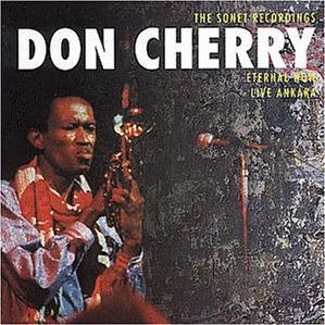 DON CHERRY - The Sonet Recordings: Eternal Now / Live Ankara cover 