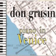 DON GRUSIN - Piano In Venice cover 