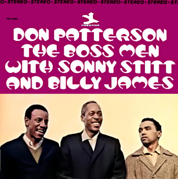 DON PATTERSON - Don Patterson With Sonny Stitt And Billy James : The Boss Men cover 
