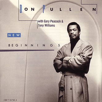 DON PULLEN - Don Pullen/Gary Peacock/Tony Williams: New Beginnings cover 