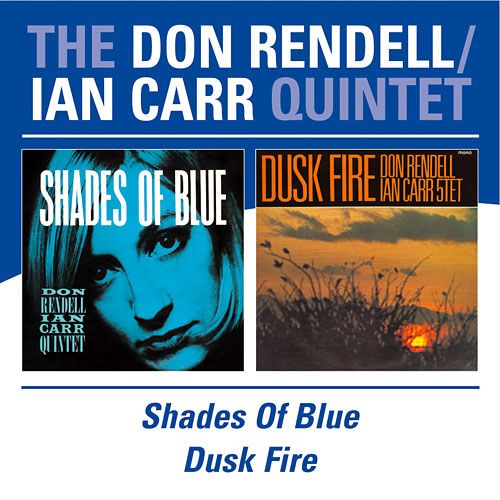 DON RENDELL - Don Rendell / Ian Carr Quintet : Shades of Blue / Dusk Fire cover 