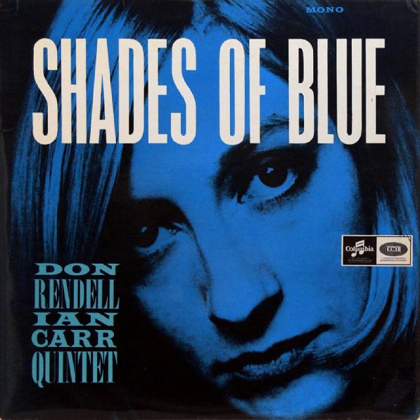 DON RENDELL - Shades Of Blue (as Don Rendell-Ian Carr Quintet) cover 