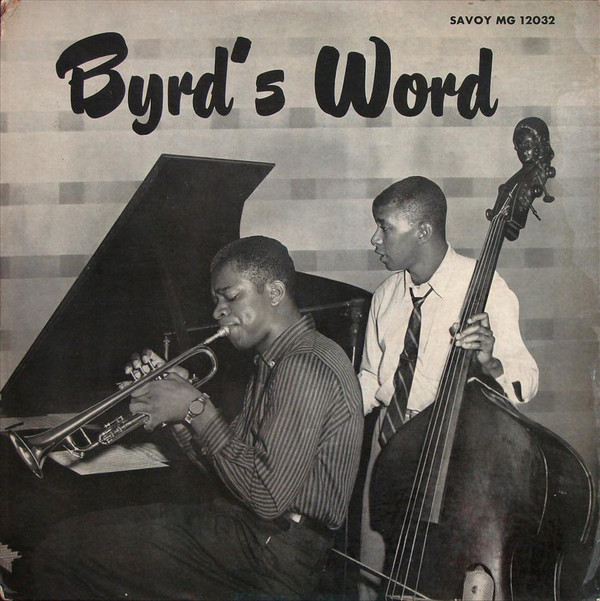 DONALD BYRD - Byrd's Word (aka Long Green: The Savoy Sessions) cover 