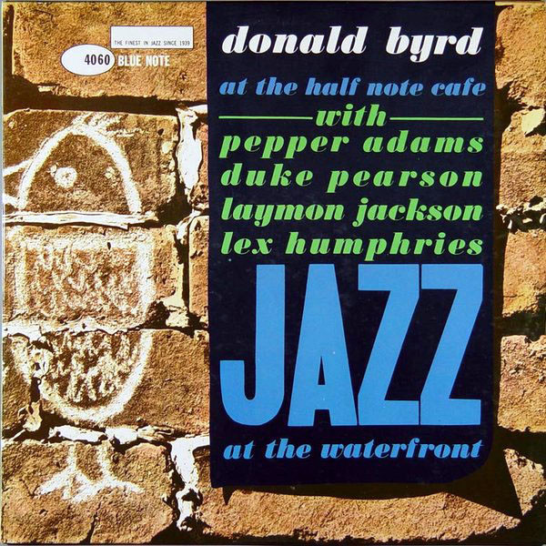 DONALD BYRD - Donald Byrd at the Half Note Cafe, Vol. 1 cover 