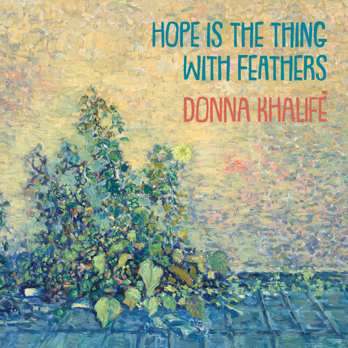 DONNA KHALIF - Hope Is the Thing with Feathers cover 